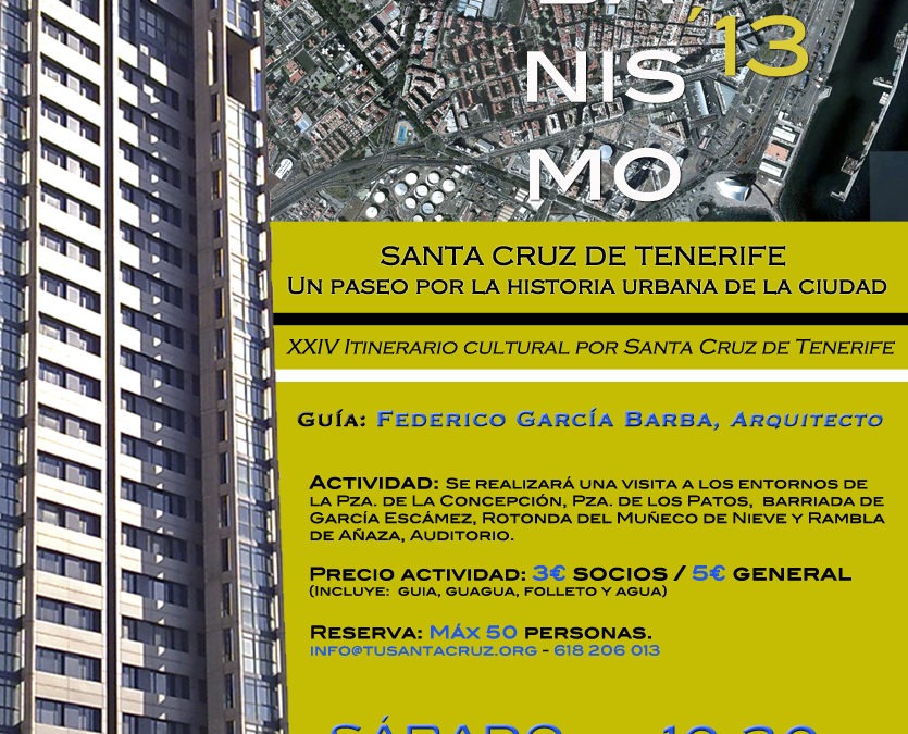 XXIV Iti. Cul.: "SANTA CRUZ DE TENERIFE. UN PASEO POR LA HISTORIA URBANA DE LA CIUDAD"