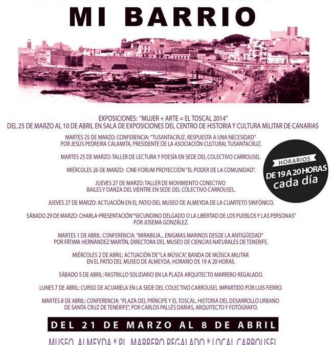 Festival cultural "EN EL TOSCAL. MI BARRIO" del 21 de marzo al 8 de abril de 2014