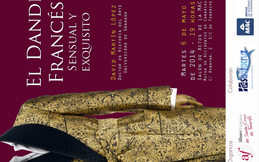 Conf. "EL DANDI FRANCÉS, SENSUAL Y EXQUISITO" por David Martín, 6 de mayo