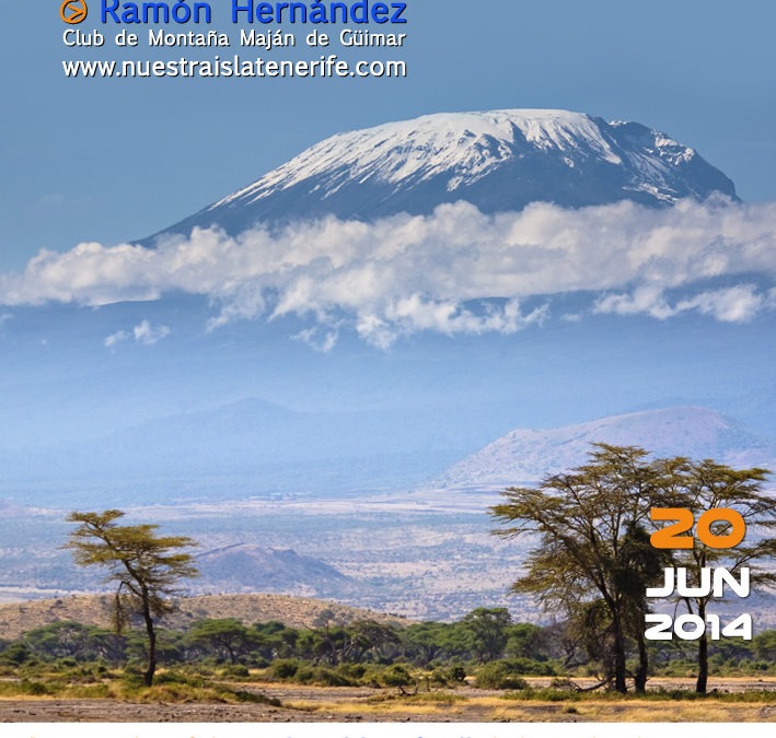 Charla-coloquio "LA ASCENSIÓN AL KILIMANJARO", por Ramón Hernández, 20 jun