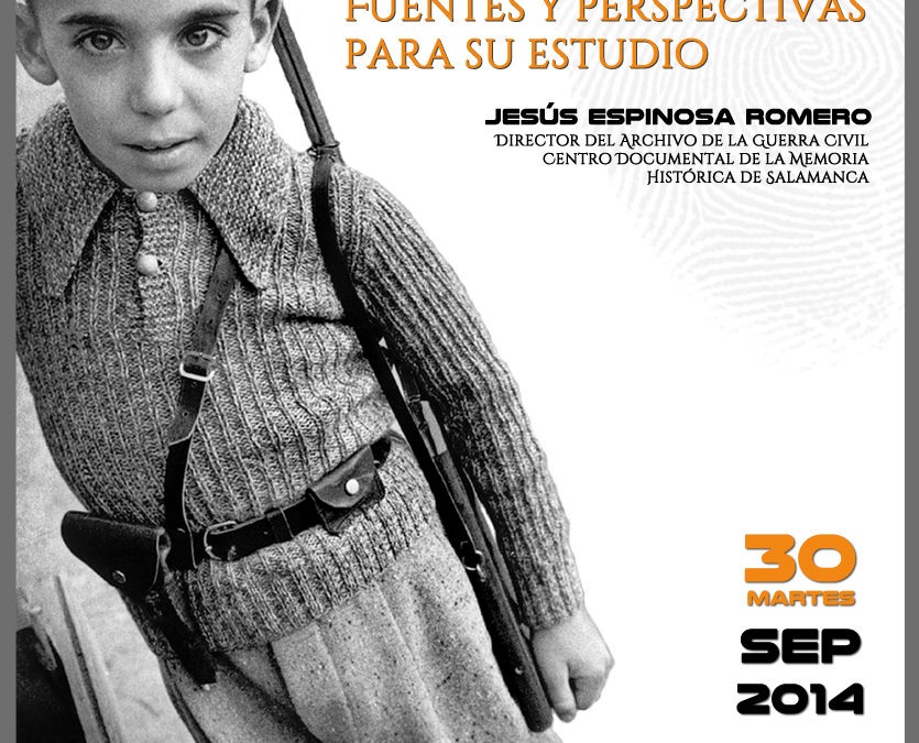 Conf. MEMORIA HISTÓRICA. FUENTES Y PERSPECTIVAS PARA SU ESTUDIO, por Jesús Espinosa Romero