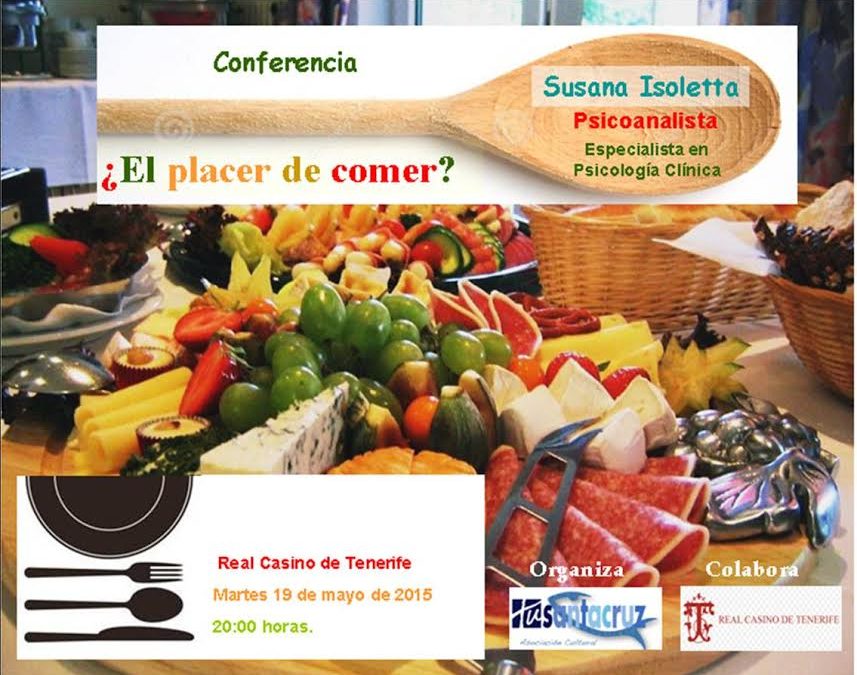 Conferencia: ¿ El placer de comer ? martes 19 de mayo a las 20h en el Real Casino de Tenerife