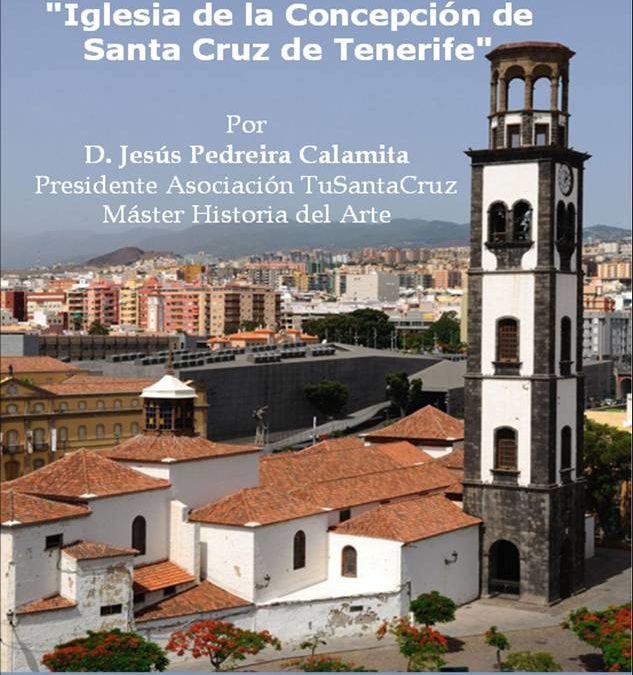 LXVII itinerario cultural "Iglesia de la Concepción de Santa Cruz de Tenerife" Sábado 12 de diciembre de 2015