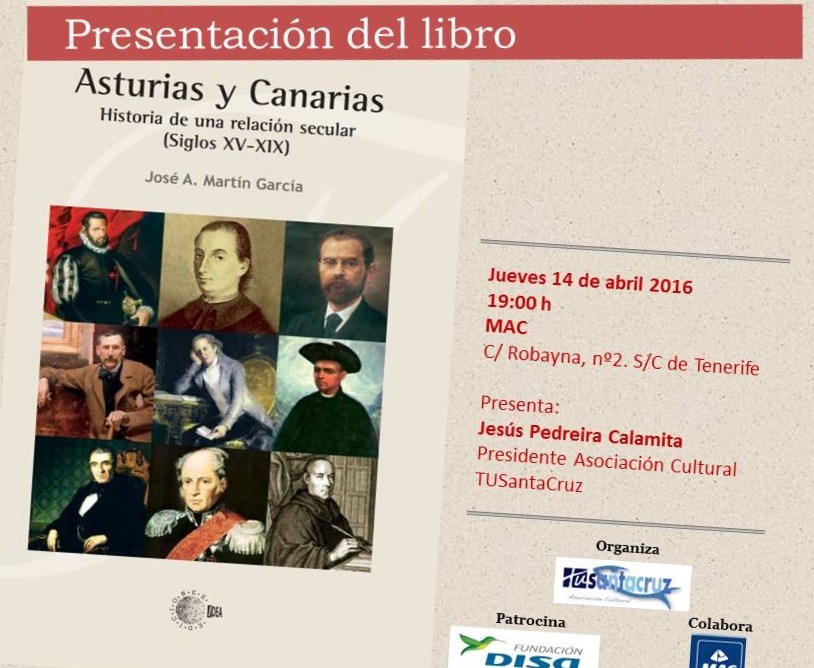 PRESENTACION LIBRO Jueves 14 abril a las 19h MAC "Asturias y Canarias: historia de una relación secular (S.XV-XIX) D. José Antonio Martín García