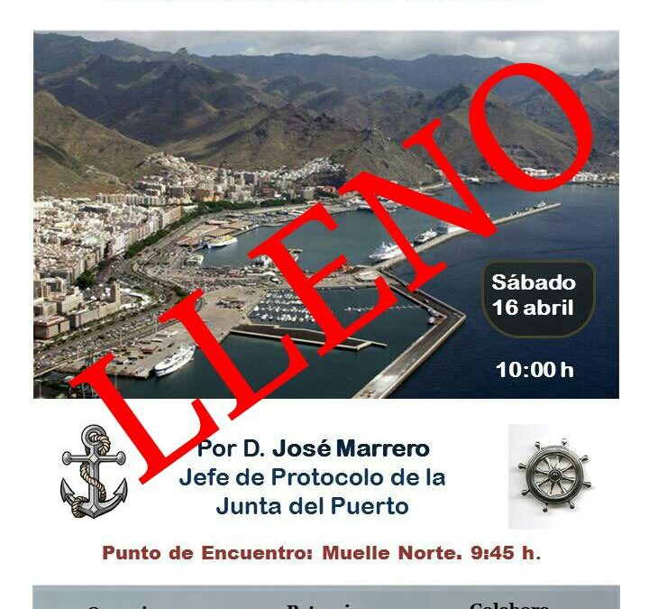 XLIX Itinerario Cultural "RECORRIDO POR EL PUERTO DE SANTA CRUZ DE TENERIFE" Sábado 16 abril 09:30H D. José Marrero