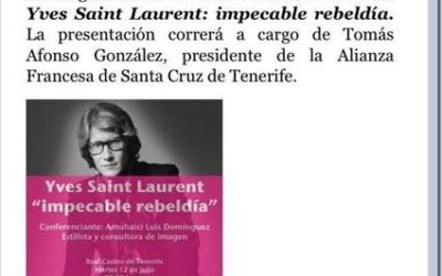CONFERENCIA Martes 12 Julio 20:30H en RCT Yves Saint Laurent "impecable rebeldía".  Amuhaici Luis Domínguez. Estilista y consultora de imagen