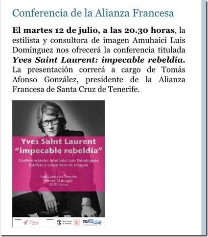 CONFERENCIA Martes 12 Julio 20:30H en RCT Yves Saint Laurent "impecable rebeldía".  Amuhaici Luis Domínguez. Estilista y consultora de imagen