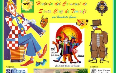 CONFERENCIA Jueves 28 Julio 20:30H. RCT "Historia del Carnaval de Santa Cruz de Tenerife" D. Humberto Gonar