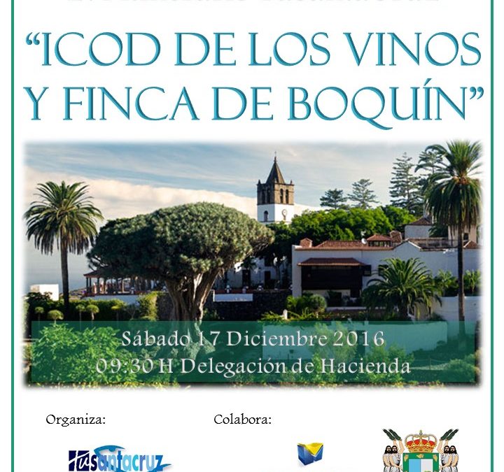 LVI Itinerario Cultural TSC "Icod de los Vinos y Finca Boquín" sábado 17 de diciembre de 2016 a las 9h salida Delegación de Hacienda