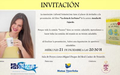 Presentación del Libro "La Dieta de los Países" por Amalia M. Fajardo, 21 Diciembre 20:30H. Sala de Proyecciones Miguel Duque. Real Casino de Tenerife.