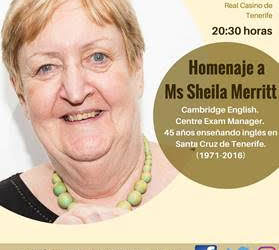 Homenaje Profesora inglés Sheila Merrit miércoles 26 abril a las 20:30h Sala de Proyecciones Miguel Duque en el Real Casino de Tenerife.