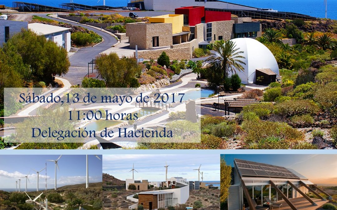 ITINERARIO Sábado 13 Mayo 2017 "Paseo Tecnológico ITER y Viviendas Bioclimáticas".