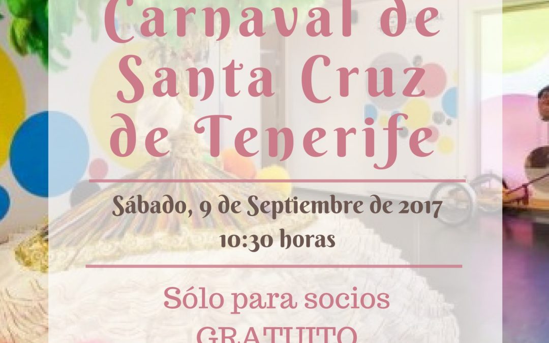 LXII Itinerario Cultural "Casa del Carnaval de Santa Cruz de Tenerife" sábado 9 de septiembre 10:30 horas Casa del Carnaval de S/C Tfe