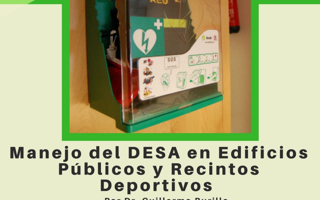 Conferencia "Manejo del DESA en Edificios Públicos y Recintos Deportivos", Dr. Guillermo Burillo, Urgencias del Hospital Universitario de Canarias. 21 septiembre 19:00 H MAC