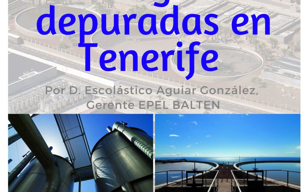 Conferencia "Reutilización de aguas depuradas en Tenerife" Escolástico Aguiar González MAC martes 3 octubre 19 h