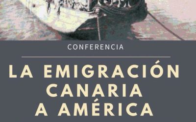 Conferencia "La emigración canaria a América" del Dr. Manuel González Hernández jueves 11 enero 19 h MAC