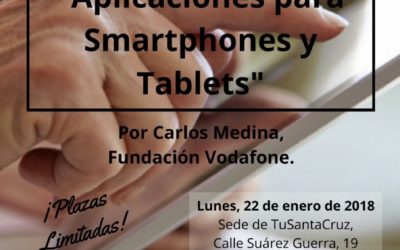 Taller "Brecha digital de Mayores: aplicaciones para SMARTPHONES y TABLET" por Carlos Medina Fundación Vodafone lunes 22 enero 18h sede TSC