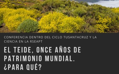 Conferencia Dr.Carlos Silva "El Teide: once años de Patrimonio Mundial ¿para qué" RSEAPT 19 h