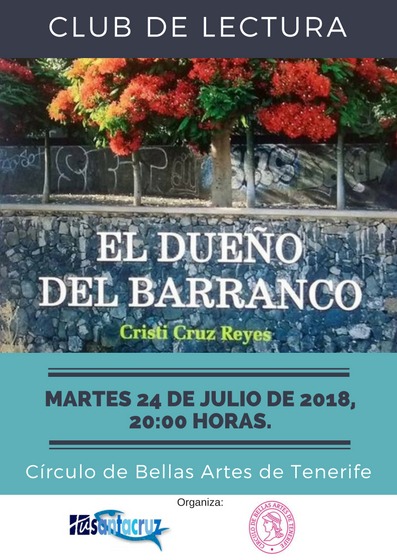 Club de Lectura TuSantaCruz-Círculo de Bellas Artes. Libro de la escritora Cristi Cruz "El dueño del barranco" PRÓXIMO martes 24 julio 20h