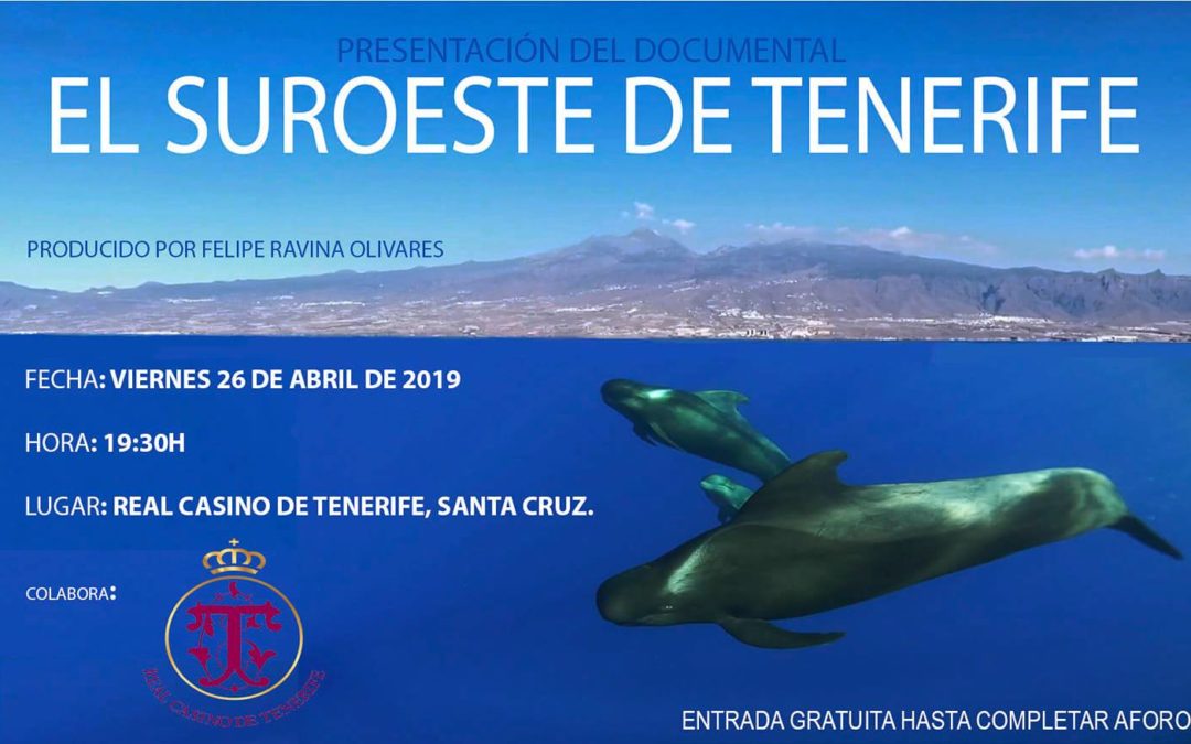Proyección del documental “El suroeste de Tenerife” dirigido por Felipe Ravina Olivares. Real Casino de Tenerife, viernes 26/04/2019, 19:30 horas.
